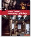 Polskie muzea skanseny kolekcje