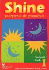 Shine 1. Podręcznik dla gimnazjum + CD