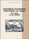  Ravishing interiors, frontiers of light on the novels of J.M. Coetzee 