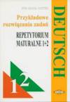 Deutsch 1 2 Przykładowe rozwiązania zadań Repetytorium maturalne Język niemiecki