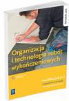 Organizacja i technologia robót wykończeniowych Podręcznik do nauki zawodu technik budownictwa. kwalifikacja b.33.3