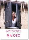 Miłość-książka z autografem Ewy Kasprzyk