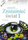 Zrozumieć świat Język polski część 1 ZSZ podręcznik 2015