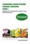 Planowanie i ocena sposobu żywienia cz.1 ćwiczenia kw.t.15. organizacja żywienia i usług gastronomicznych
