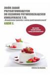 Zbiór zadań przygotowujących do egzaminu potwierdzającego Kwalifikację T.15 Organizacja żywienia i usług gastronomicznych Część 2