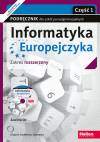Informatyka Europejczyka. Część 1. Podręcznik dla szkół ponadpodstawowych. Zakres rozszerzony