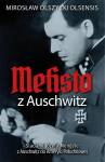 Mefisto z Auschwitz. Śladami Jozefa Mengele...