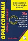 Opracowania 7b Polska literatura współczesna po 1956 r. i Literatura światowa