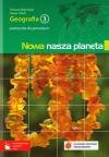 Nowa nasza planeta 3 Geografia podręcznik do gimnazjum
