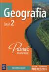 Geografia, klasa 1-3, zakres podstawowy, Poznać zrozumieć, podręcznik, część 2, WSiP