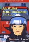 Jak Wojtek został strażakiem. Książka audio CD MP3
