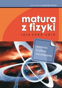 Matura z fizyki lata 2005-2010