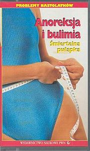 Anoreksja i bulimia-śmiertelna pułapka-v i d e o