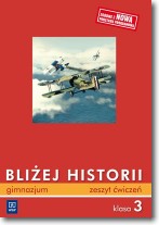 Bliżej historii kl.3 gim-ćwiczenia
