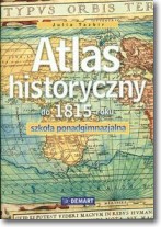 Atlas historyczny do 1815 r.-szk. ponadgim.