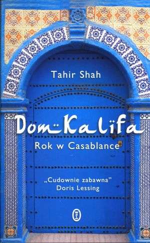 Dom Kalifa. Rok w Casablance
