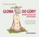 Głowa do góry! Krótki podręcznik przetrwania