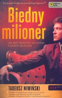 Biedny milioner jak mieć wszystko co trzeba