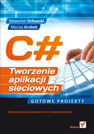 C# tworzenie aplikacji sieciowych gotowe projekty