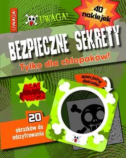 Bezpieczne sekrety tylko dla chłopaków
