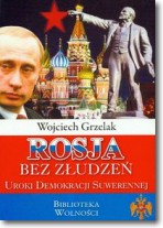 Rosja bez złudzeć