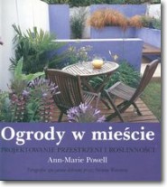 Ogrody w mieście Projektowanie przestrzeni i roślinności