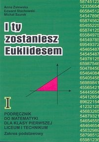 I ty zostaniesz Euklidesem 1 Podręcznik