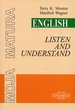 English Listen and understand książka Moja matura - Terry Moston, K. Wagner