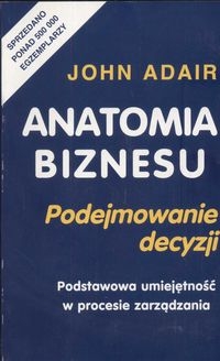 Anatomia biznesu Podejmowanie decyzji