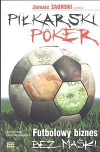 Piłkarski poker Futbolowy biznes bez maski