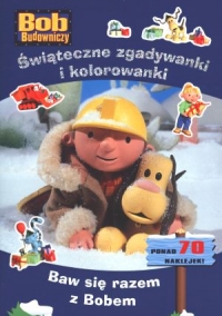 Bob Budowniczy Świąteczne zgadywanki i kolorowanki