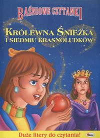 Baśniowe czytanki Królewna Śnieżka i siedmiu krasnoludków