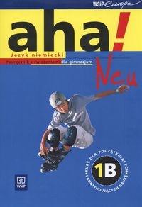 Aha! Neu 1B Podręcznik z ćwiczeniami z płytą CD
