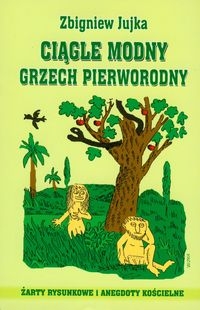 Ciągle modny grzech pierworodny