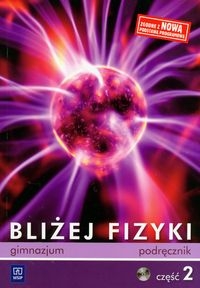 Bliżej fizyki część 2 podręcznik z płytą CD