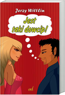 Jest taki dowcip