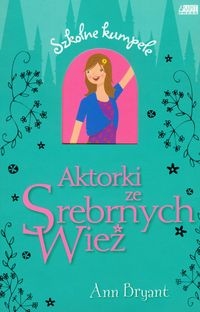 Aktorki ze srebrnych wież