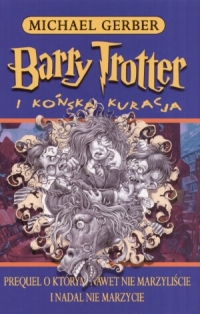 Barry Trotter i końska kuracja