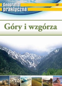 Góry i wzgórza geografia praktyczna