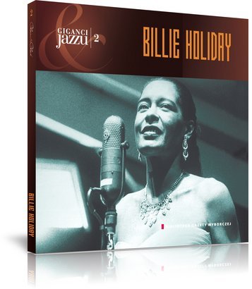 Giganci jazzu: Billie Holiday - Tom 2 [Książka + CD]
