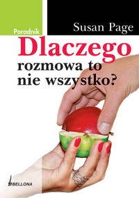 Dlaczego rozmowa to nie wszystko