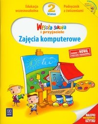 Wesoła szkoła i przyjaciele 2 Zajęcia komputerowe Podręcznik z ćwiczeniami + CD