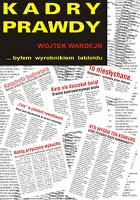Kadry prawdy czyli byłem wyrobnikiem tabloidu