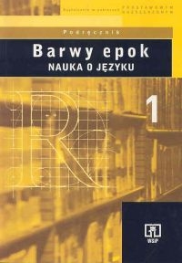 Barwy epok 1 Podręcznik Nauka o języku