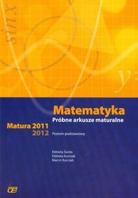 Matematyka Próbne arkusze maturalne Matura 2011-2012