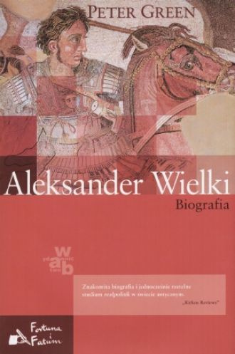 Aleksander Wielki. Biografia