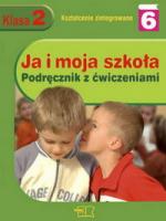 Ja i moja szkoła kl.2 cz.6-podręcznik z ćw