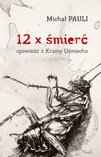 12 x śmierć. Opowieść z Krainy Uśmiechu