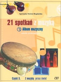 21 spotkań z muzyką Album muzyczny Część 3