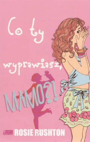 Co ty wyprawiasz mamo